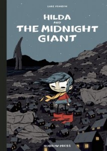 Hilda and the Midnight Giant by Luke Pearson